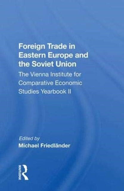 Foreign Trade In Eastern Europe And The Soviet Union
