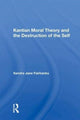 Book cover of: Kantian Moral Theory And The Destruction Of The Self. By: Sandra Jane Fairbanks