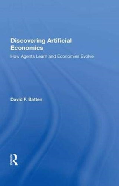 Book cover of: Discovering Artificial Economics. By: David F. Batten