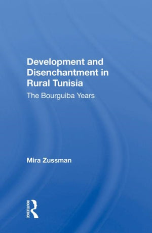 Development And Disenchantment In Rural Tunisia