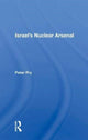 Book cover of: Israel's Nuclear Arsenal. By: Peter Vincent Pry