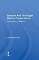 Book cover of: Jamaica and the Sugar Worker Cooperatives. By: Carl Henry Feuer