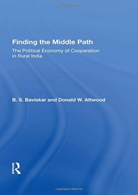Book cover of: Finding The Middle Path. By: B. S. Baviskar
