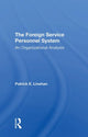 Book cover of: Foreign Service Personnel System. By: Patrick E. Linehan