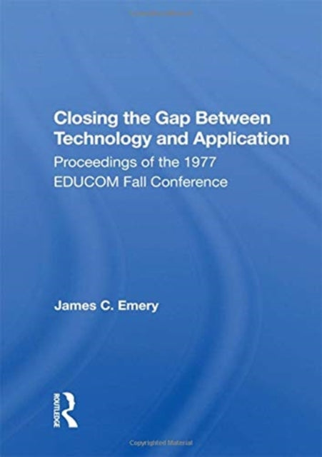 Book cover of: Closing The Gap Between Technology And Application