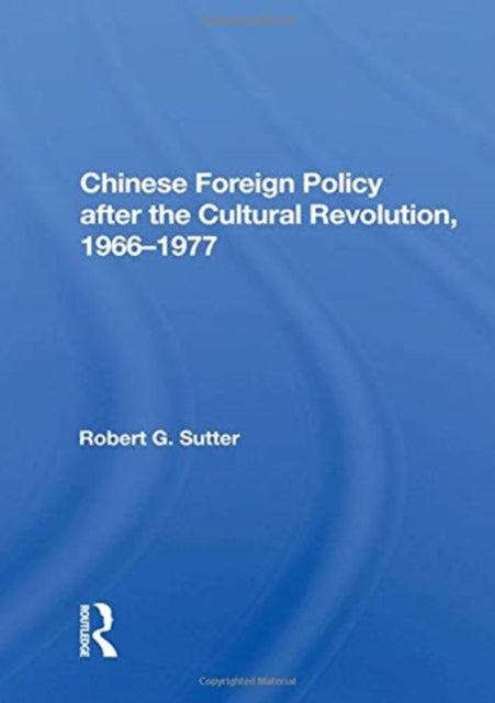 Book cover of: Chinese Foreign Policy. By: Robert G. Sutter