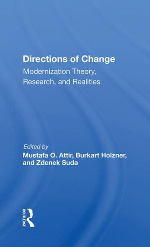 Directions Of Change & Modernization Theory, Research, And Realities