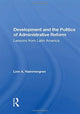 Book cover of: Development And The Politics Of Administrative Reform