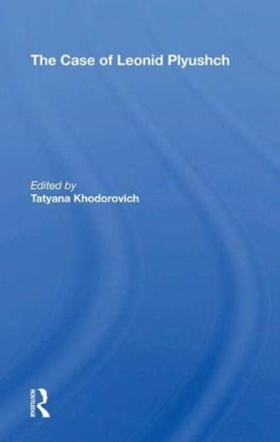 The Case Of Leonid Plyushch