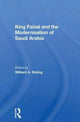 Book cover of: King Faisal And The Modernisation Of Saudi Arabia. By: Willard A. Beling
