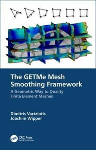 Book cover of: GETMe Mesh Smoothing Framework. By: Dimitris P. Vartziotis