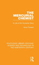 Book cover of: Mercurial Chemist. By: Anne Treneer