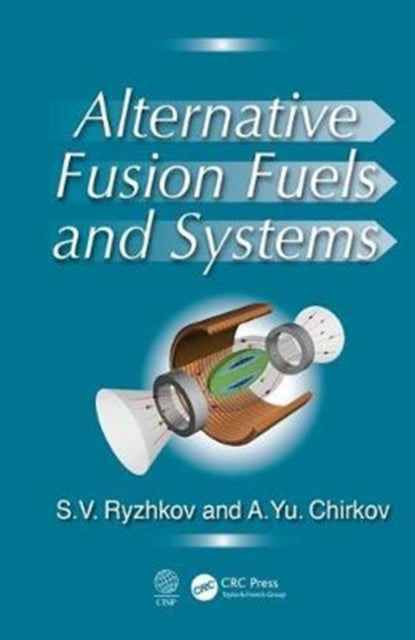 Book cover of: Alternative Fusion Fuels and Systems. By: Sergei V. Ryzhkov