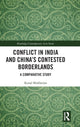 Book cover of: Conflict in India and China's Contested Borderlands. By: Kunal Mukherjee