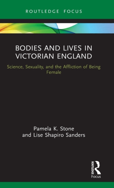 Bodies and Lives in Victorian England
