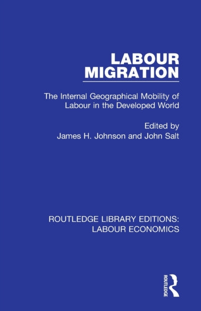 Book cover of: Labour Migration. By: Johnson, James H.