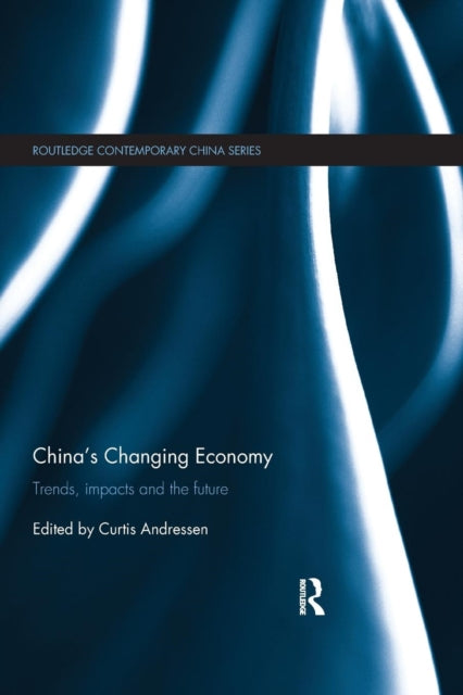 Book cover of: China's Changing Economy. By: Curtis Andressen