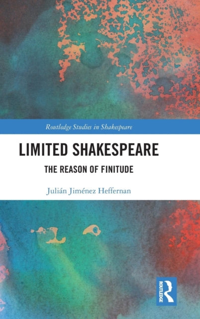 Book cover of: Limited Shakespeare. By: Julián Jiménez Heffernan