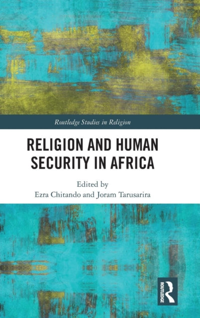 Book cover of: Religion and Human Security in Africa. By: Ezra Chitando
