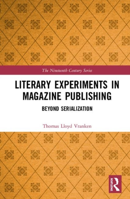 Literary Experiments in Magazine Publishing