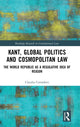 Book cover of: Kant, Global Politics and Cosmopolitan Law. By: Claudio Corradetti