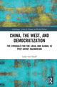 Book cover of: China, the West, and Democratization. By: Luba von Hauff