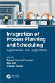 Book cover of: Integration of Process Planning and Scheduling. By: Rakesh Kumar Phanden