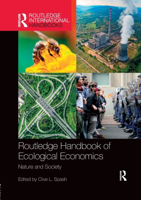 Book cover of: Routledge Handbook of Ecological Economics. By: Clive L. Spash