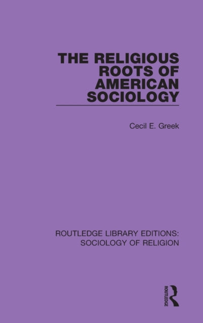 The Religious Roots of American Sociology