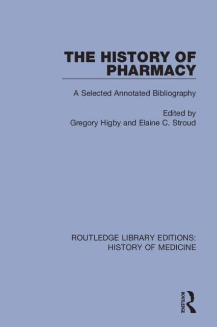 Book cover of: History of Pharmacy. By: Gregory Higby