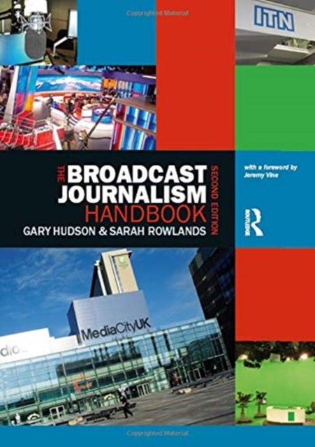 Book cover of: Broadcast Journalism Handbook. By: Gary Hudson