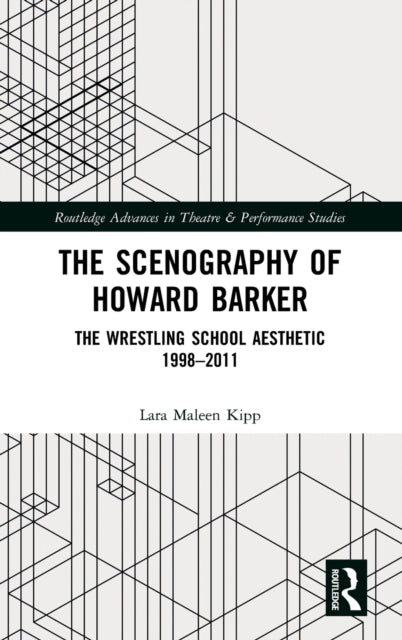 The Scenography of Howard Barker