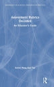 Book cover of: Assessment Rubrics Decoded. By: Kelvin Heng Kiat Tan