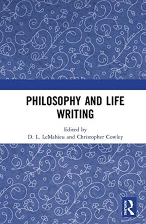 Philosophy and Life Writing