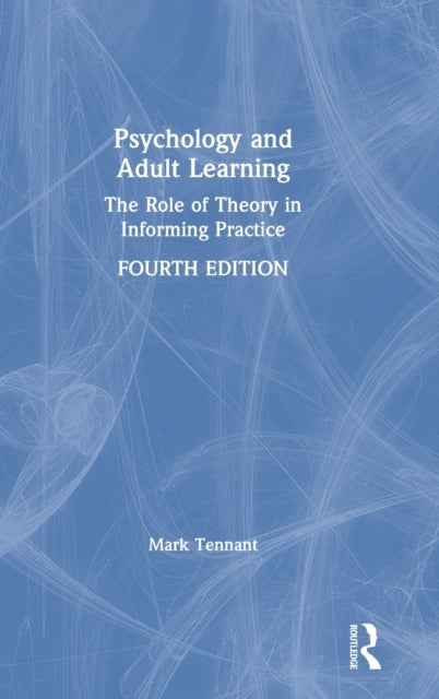 Book cover of: Psychology and Adult Learning. By: Mark Tennant