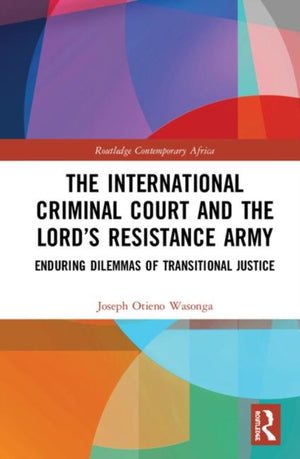 International Criminal Court and the Lord’s Resistance Army