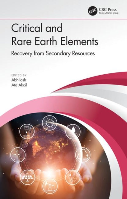 Book cover of: Critical and Rare Earth Elements. By: Abhilash Pillai