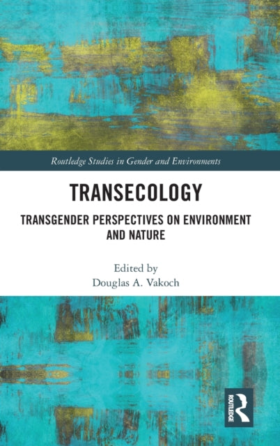 Book cover of: Transecology. By: Douglas A. Vakoch