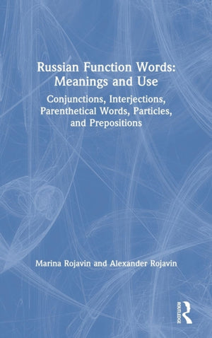 Russian Function Words: Meanings and Use