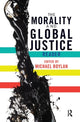 Book cover of: Morality and Global Justice Reader