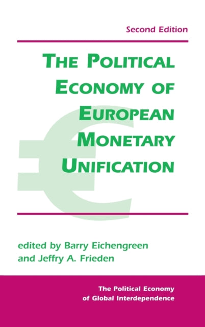 The Political Economy Of European Monetary Unification