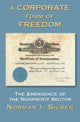 Book cover of: Corporate Form Of Freedom