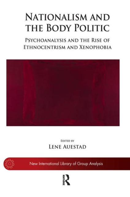 Book cover of: Nationalism and the Body Politic. By: Lene Auestad