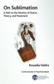 Book cover of: On Sublimation. By: Rossella Valdré
