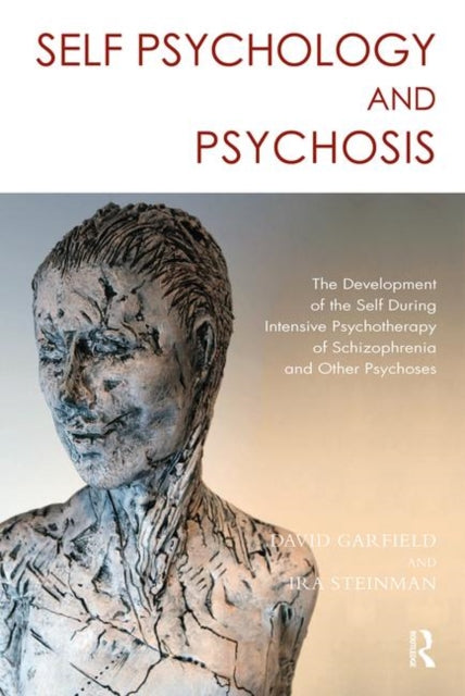 Book cover of: Self Psychology and Psychosis