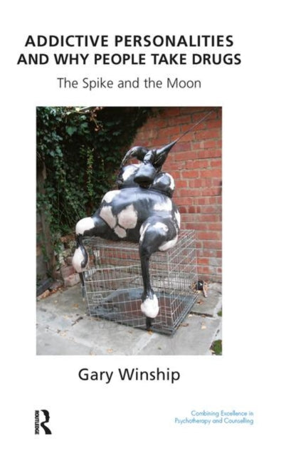 Book cover of: Addictive Personalities and Why People Take Drugs