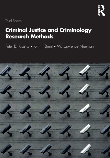 Book cover of: Criminal Justice and Criminology Research Methods. By: Peter B. Kraska