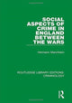 Book cover of: Social Aspects of Crime in England between the Wars. By: Hermann Mannheim