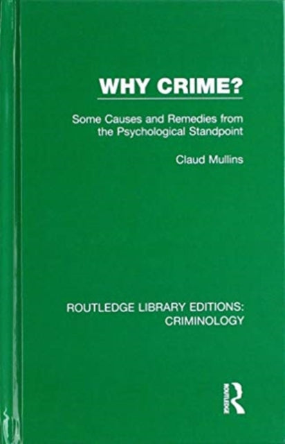 Book cover of: Why Crime?. By: Claud Mullins