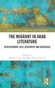 Book cover of: Migrant in Arab Literature. By: Martina Censi